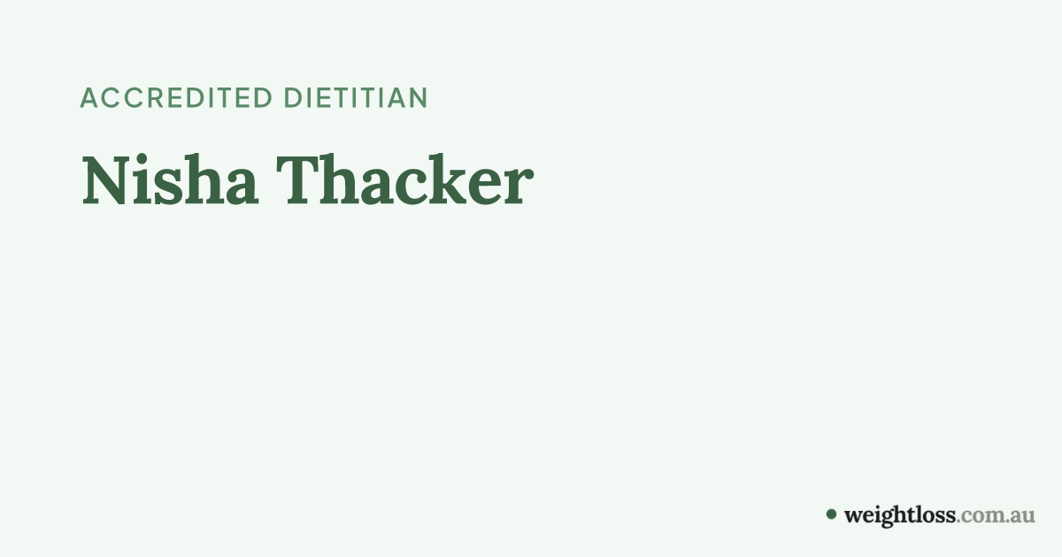 Nisha Thacker: Weight Loss Dietitian in Castle Hill, NSW | Reviews