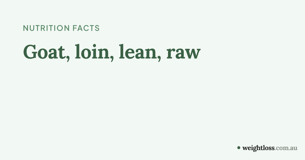 Goat, loin, lean, raw: Calories, Protein, Carbs & Fat per 100g