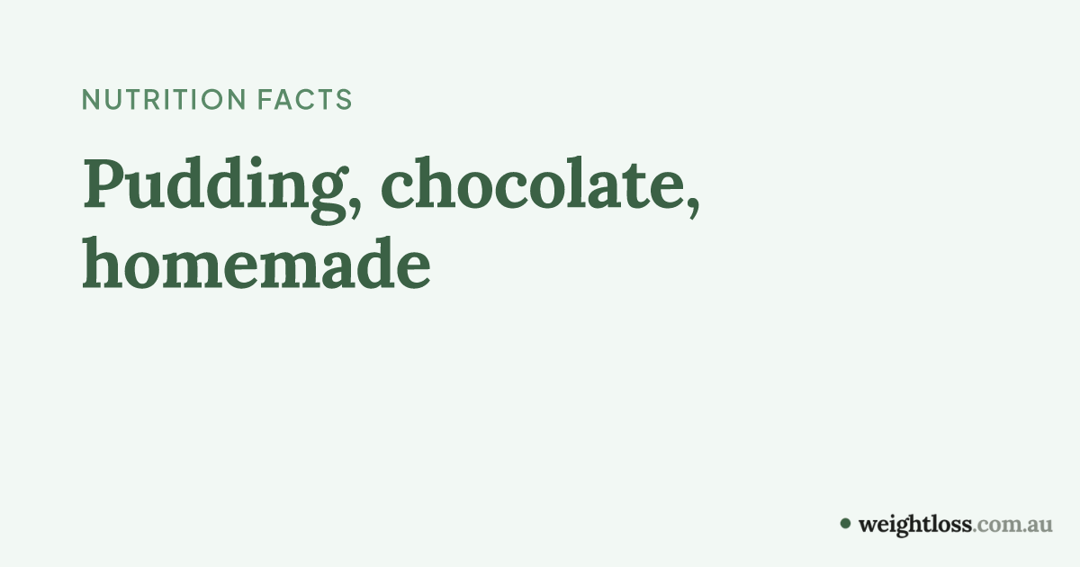 Pudding, chocolate, homemade: Calories, Protein, Carbs & Fat per 100g