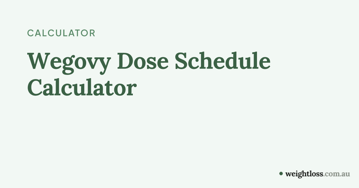 semaglutide macro calculator Wegovy Dose Schedule Calculator | When do I move to the next Wegovy dose?
