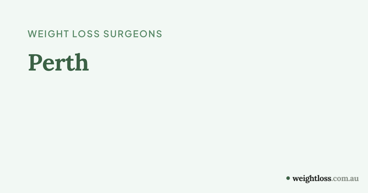 Bariatric Surgeons in Perth, WA: Compare Costs & Reviews