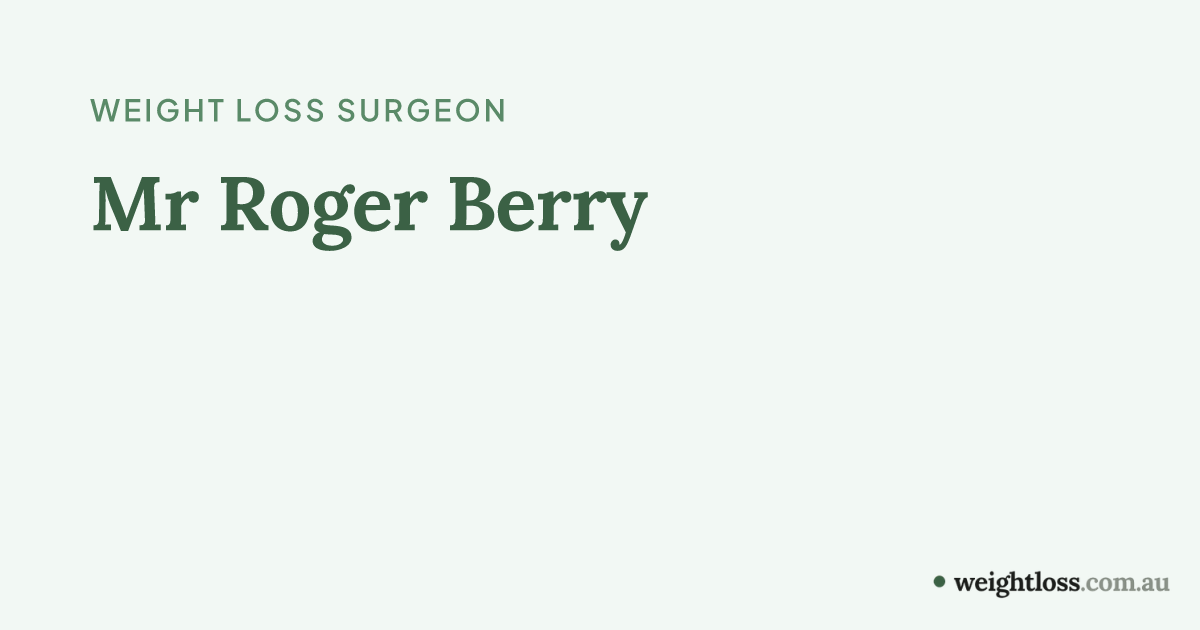 Mr Roger Berry: Bariatric Surgeon in Malvern, VIC | Procedures & Reviews